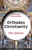 Orthodox Christianity: The Basics (eBook, PDF)