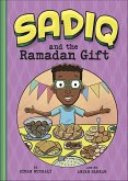 Sadiq and the Ramadan Gift (eBook, ePUB) Sadiq and the Ramadan Gift (eBook, ePUB)