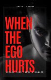 When Ego Hurts (eBook, ePUB)