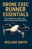 Drone Exec Runner Essentials (eBook, ePUB)