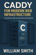 Caddy for Modern Web Infrastructure... - Bild 1
