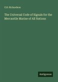 The Universal Code of Signals for the Mercantile Marine of All Nations