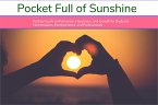Pocket Full Of Sunshine (eBook, ePUB) Pocket Full Of Sunshine (eBook, ePUB)