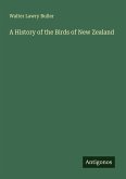 A History of the Birds of New Zealand A History of the Birds of New Zealand