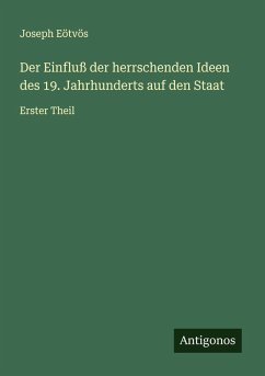 Der Einfluß der herrschenden Ideen des 19. Jahrhunderts auf den Staat Cover Der Einfluß der herrschenden Ideen des 19. Jahrhunderts auf den Staat