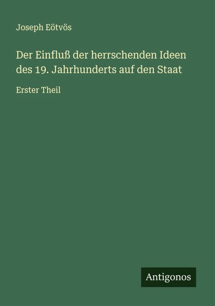 Der Einfluß der herrschenden Ideen des 19. Jahrhunderts auf den Staat