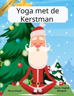 Yoga met de Kerstman (Dutch / English Bilingual) Yoga with Santa - Schaaf, Marcy