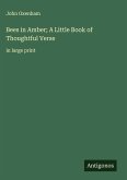 Bees in Amber; A Little Book of Thoughtful Verse