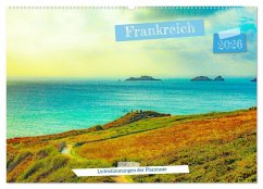 Cover Frankreich: Lichtstimmungen der Phantasie (Wandkalender 2026 DIN A2 quer), CALVENDO Monatskalender