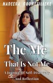 The Me That Is Not Me