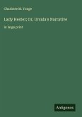 Lady Hester; Or, Ursula's Narrative