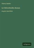 Le Chèvrefeuille; Roman Le Chèvrefeuille; Roman