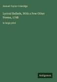 Lyrical Ballads, With a Few Other Poems, 1798 Lyrical Ballads, With a Few Other Poems, 1798