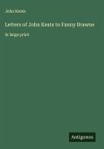Letters of John Keats to Fanny Brawne Letters of John Keats to Fanny Brawne