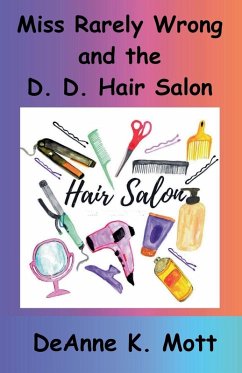 Miss Rarely Wrong and the D. D. Hair Salon Cover Miss Rarely Wrong and the D. D. Hair Salon