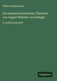 Ein Sommernachtstraum; Übersetzt von August Wilhelm von Schlegel