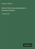 State of the Union Addresses of Woodrow Wilson