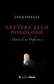 Lettera allo psicologo. Diario di un professore Lettera allo psicologo. Diario di un professore