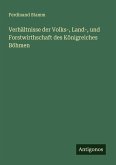 Verhältnisse der Volks-, Land-, und Forstwirthschaft des Königreiches Böhmen