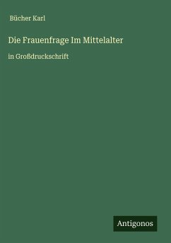 Cover Die Frauenfrage Im Mittelalter