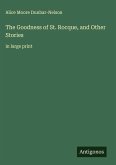 The Goodness of St. Rocque, and Other Stories