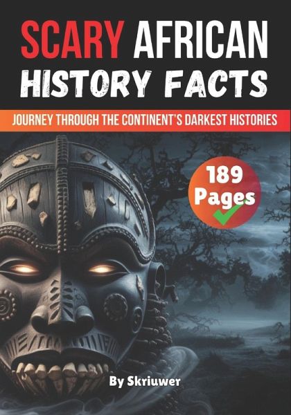 Scary African History Facts Scary African History Facts