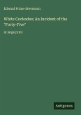 White Cockades; An Incident of the White Cockades; An Incident of the