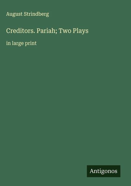 Creditors. Pariah; Two Plays