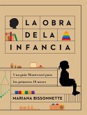 La obra de la infancia La obra de la infancia