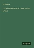 The Poetical Works of James Russell Lowell The Poetical Works of James Russell Lowell