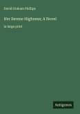 Her Serene Highness; A Novel