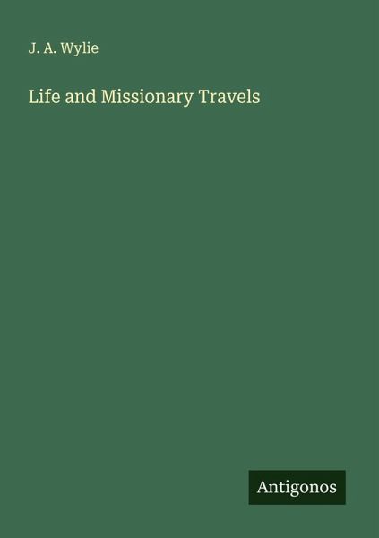 Life and Missionary Travels Life and Missionary Travels
