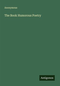 The Book Humorous Poetry - Anonymous
