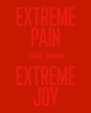 Extreme Pain, Extreme Joy