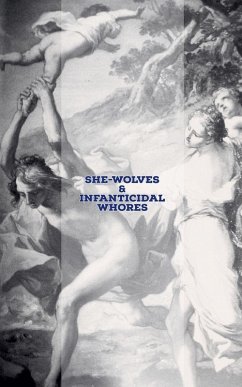 Cover She-Wolves & Infanticidal Whores