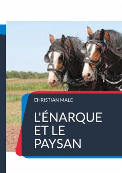 L'énarque et le paysan L'énarque et le paysan