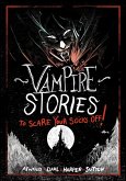 Vampire Stories to Scare Your Socks Off! (eBook, ePUB) Vampire Stories to Scare Your Socks Off! (eBook, ePUB)