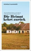 Die Heimat kehrt zurück Die Heimat kehrt zurück