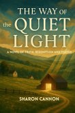 The Way of The Quiet Light The Way of The Quiet Light
