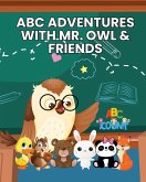 ABC Adventures with Mr. Owl & Friends
