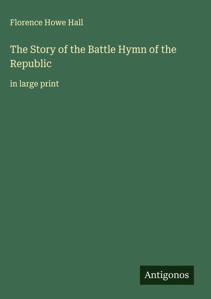 The Story of the Battle Hymn of the Republic