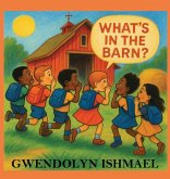 What's in the Barn? What's in the Barn?