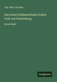 Cover Das Leben Feldmarschalls Grafen York von Wartenburg