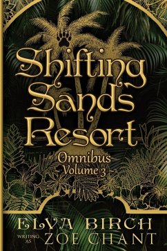 Shifting Sands Resort Omnibus Volume 3 - Birch, Elva; Chant, Zoe Shifting Sands Resort Omnibus Volume 3 - Birch, Elva; Chant, Zoe