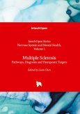 Multiple Sclerosis - Pathways, Diagnosis and Therapeutic Targets