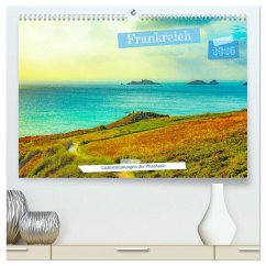 Cover Frankreich: Lichtstimmungen der Phantasie (hochwertiger Premium Wandkalender 2026 DIN A2 quer), Kunstdruck in Hochglanz