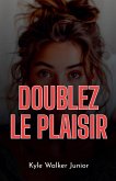 Doublez le plaisir
