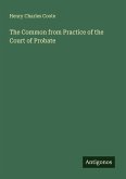The Common from Practice of the Court of Probate The Common from Practice of the Court of Probate