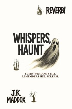 Whispers, Haunt (eBook, ePUB) - Maddox, J. K.