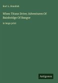 When Titans Drive; Adventures Of Bainbridge Of Bangor